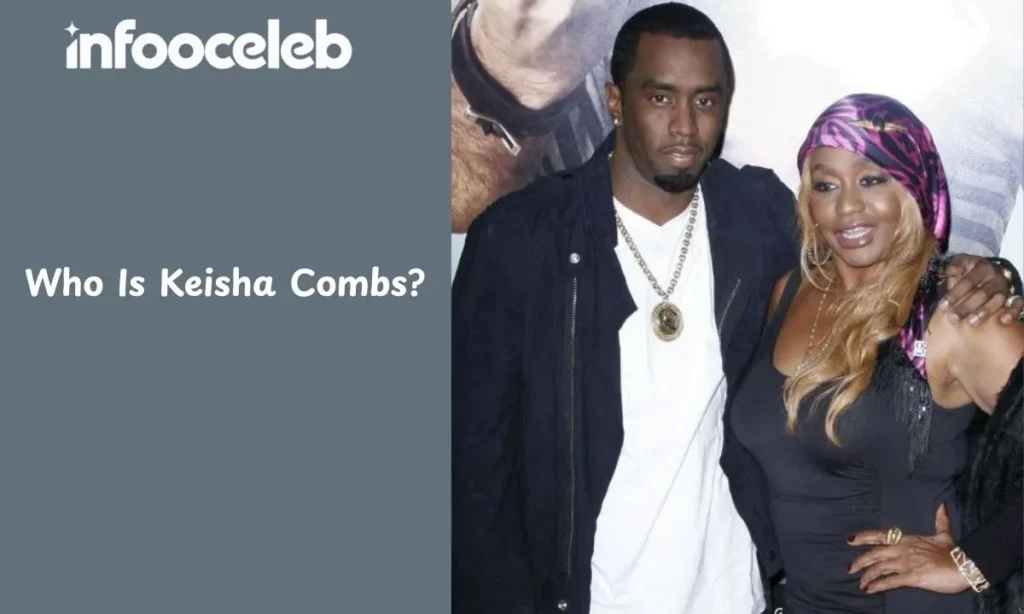 Keisha Combs Net Worth