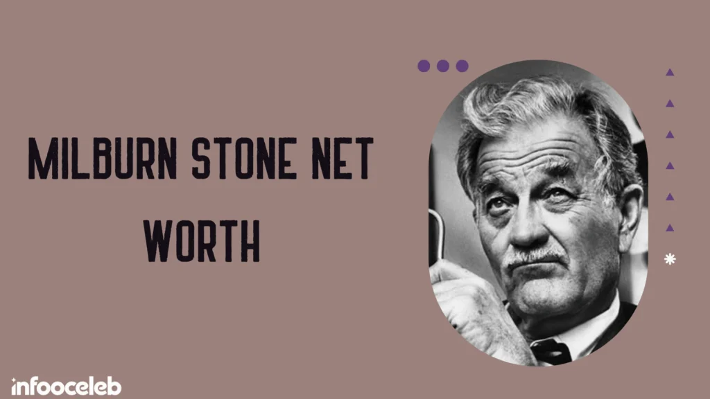 Milburn Stone Net Worth