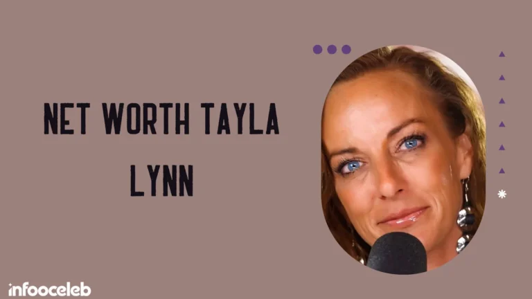 Net Worth Tayla Lynn